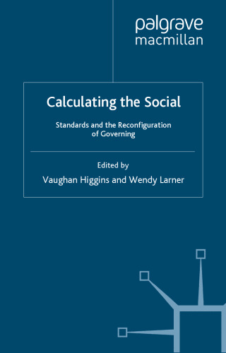 Calculating the Social: Standards and the Reconfiguration of Governing