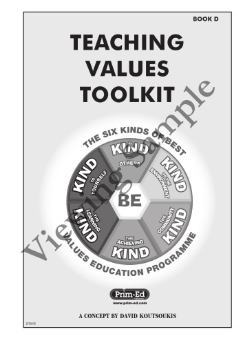 Teaching Values Toolkit: Bk.D: The Six Kinds of Best Values Education Programme