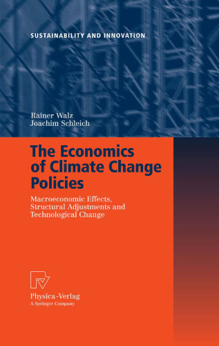 The Economics of Climate Change Policies: Macroeconomic Effects, Structural Adjustments and Technological Change