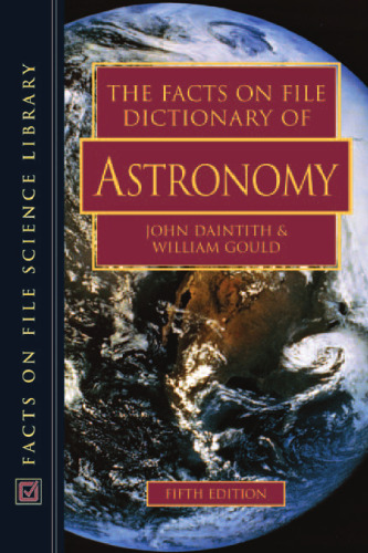 The Facts on File Dictionary of Astronomy (Science Dictionary)