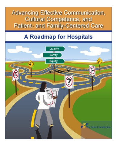 Advancing Effective Communication,Cultural Competence, and Patient- and Family-Centered Care