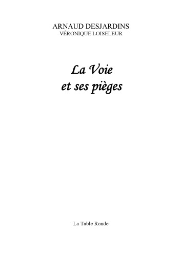 La voie et ses pièges