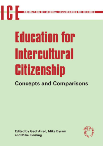 Education For Intercultural Citizenship (Languages for Intercultural Communication and Education)