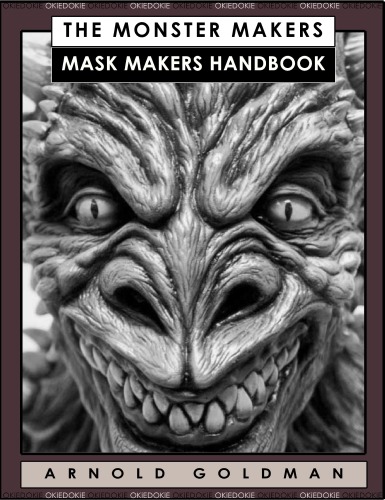 The Monster Makers Mask Makers Handbook