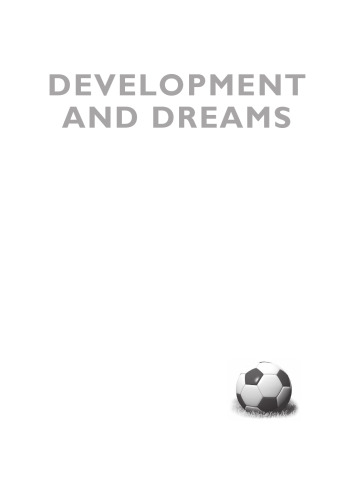 Development and Dreams: The Urban Legacy of the 2010 Football World Cup