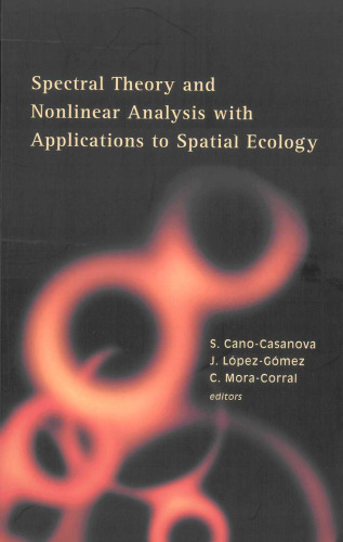 Spectral Theory and Nonlinear Analysis with Applications to Spatial Ecology: Madrid, Spain 14 - 15 June 2004