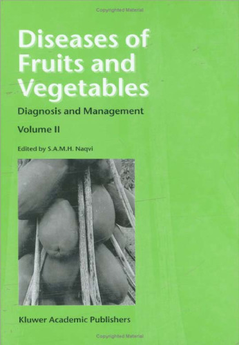 Diseases of Fruits and Vegetables: Volume II: Diagnosis and Management