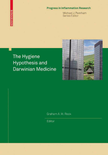 The Hygiene Hypothesis and Darwinian Medicine (Progress in Inflammation Research)