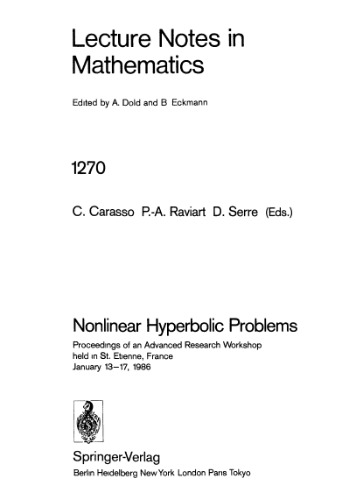 Nonlinear Hyperbolic Problems: Proceedings of an Advanced Research Workshop held in St. Etienne, France January 13–17, 1986