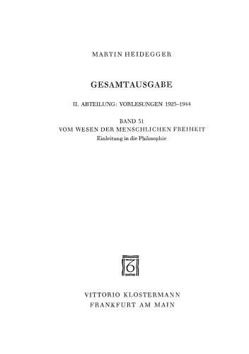 Vom Wesen der menschlichen Freiheit: Einleitung in die Philosophie (Sommersemester 1930)