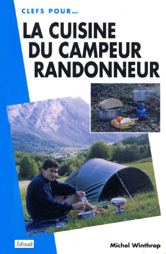 La cuisine du campeur randonneur