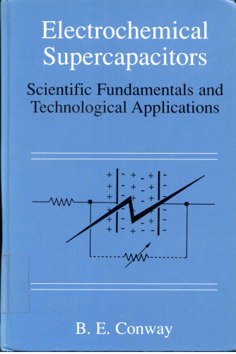 Electrochemical Supercapacitors: Scientific Fundamentals and Technological Applications