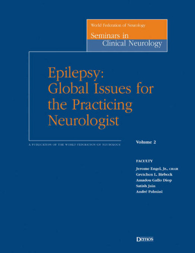 Epilepsy: Global Issues For The Practicing Neurologist : World Federation of Neurology, Seminars in Clincal Neurology, Volume 2