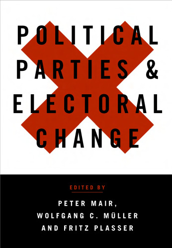 Political Parties and Electoral Change: Party Responses to Electoral Markets