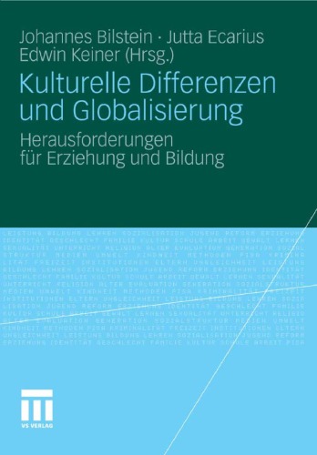 Kulturelle Differenzen und Globalisierung: Herausforderungen für Erziehung und Bildung