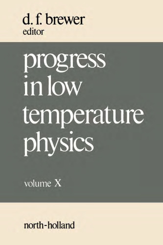 Progress in Low Temperature Physics, Vol. 10