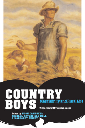 Country Boys: Masculinity And Rural Life (Rural Studies Series)