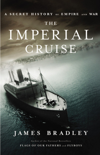 The Imperial Cruise: A Secret History of Empire and War   