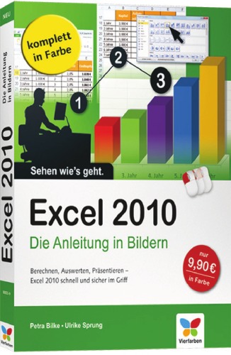 Excel 2010. Die Anleitung in Bildern