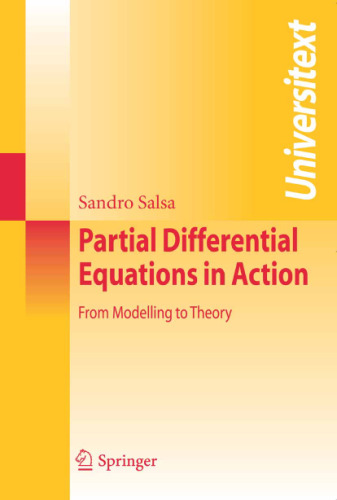 Partial differential equations in action: From modelling to theory