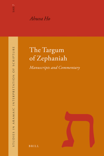 The Targum of Zephaniah (Studies in the Aramaic Interpretation of Scripture, 7)
