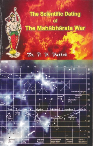 The Scientific Dating of The Mahabharata War