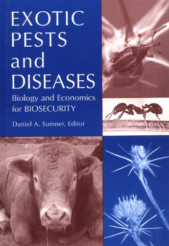 Exotic Pests and Diseases: Biology and Economics for Biosecurity