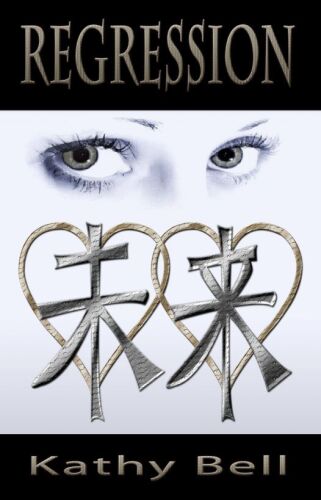Regression (Book One of the Infinion Series)
