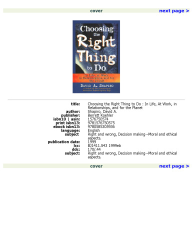 Choosing the Right Thing to Do, In Life, at Work, in Relationships, and for the Planet