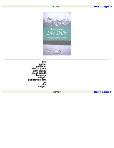 Building Your Life Skills: Who Are You, Where Are You, and Where Do You Want to Go: A Personal Action Plan (How to Books (Midpoint))