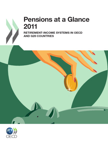 Pensions at a Glance 2011: Retirement-income Systems in OECD and G20 Countries