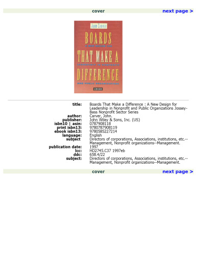 Boards That Make a Difference: A New Design for Leadership in Nonprofit and Public Organizations (J-B Carver Board Governance Series)