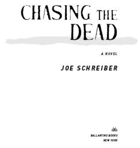 Chasing the Dead