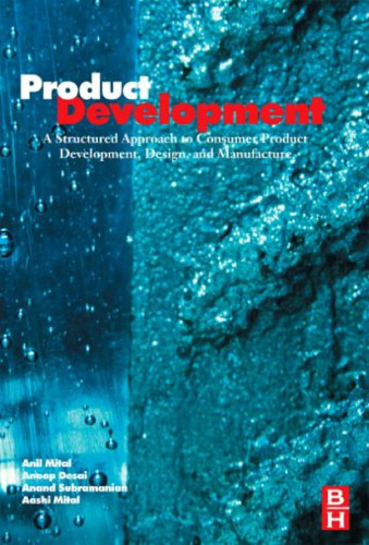 Product Development: A Structured Approach to Design and Manufacture