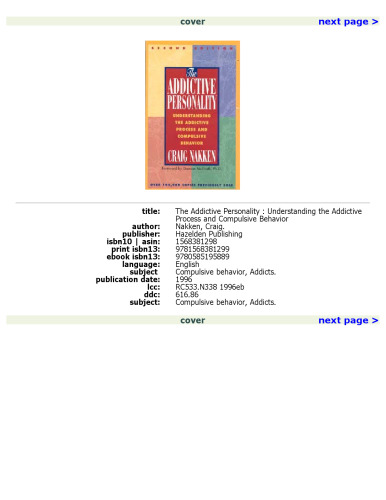 The Addictive Personality: Understanding the Addictive Process and Compulsive Behavior