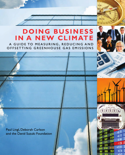 Doing Business in a New Climate: A Guide to Measuring, Reducing and Offsetting Greenhouse Gas Emissions
