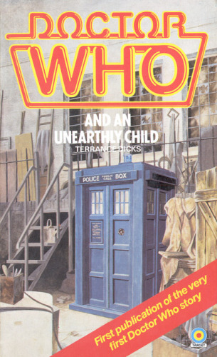 Doctor Who and an Unearthly Child (Doctor Who, Book 68)