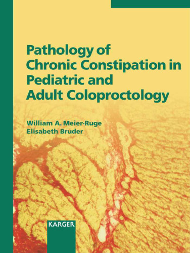 Pathology Of Chronic Constipation In Pediatric And Adult Coloproctology