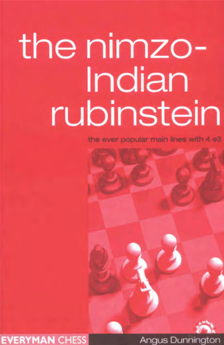 Nimzo-Indian Rubinstein: The Main Lines with 4e3