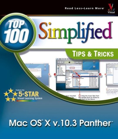 Mac OS X v. 10.3 Panther: Top 100 Simplified Tips & Tricks