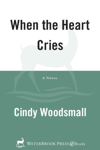 When the Heart Cries