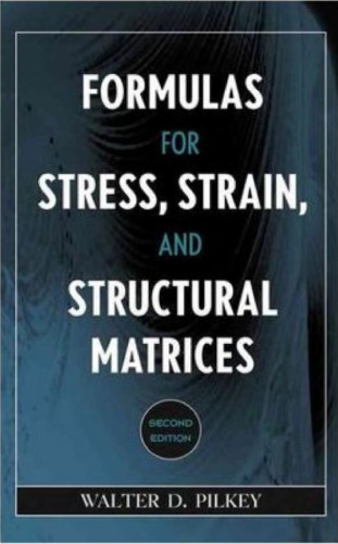Formulas for Stress, Strain, and Structural Matrices