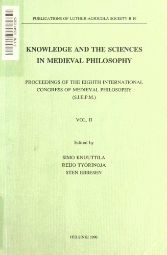 Knowledge and the sciences in medieval philosophy: Proceedings of the Eighth International Congress of Medieval Philosophy (S.I.E.P.M.) Vol. 2