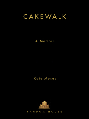 Cakewalk: A Memoir