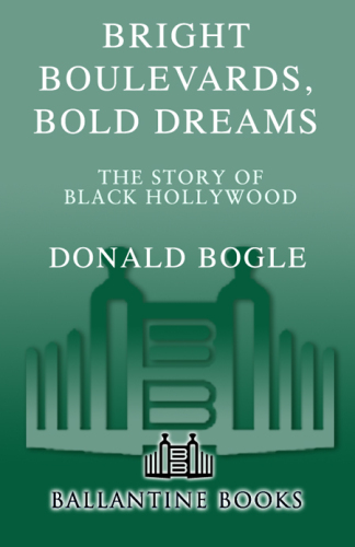 Bright Boulevards, Bold Dreams: The Story of Black Hollywood