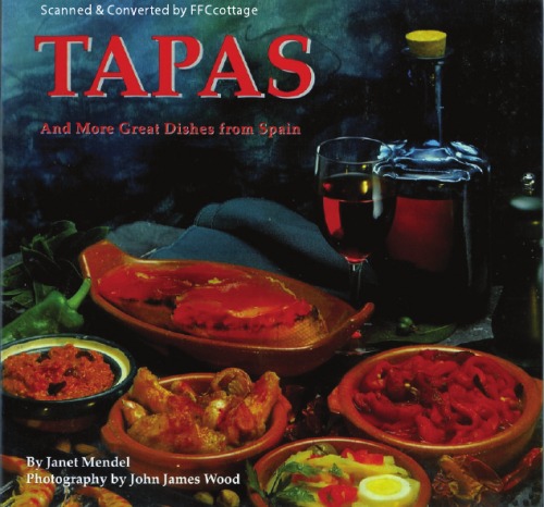 Tapas and More Great Dishes from Spain