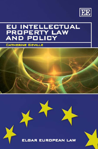 EU Intellectual Property Law and Policy (Elgar European Law)