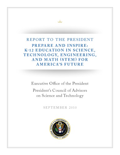 Prepare and Inspire: K-12 Science, Technology, Engineering, and Math (STEM) Education for America’s Future