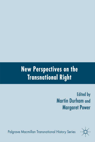 New Perspectives on the Transnational Right (Palgrave Macmillan Transnational History)