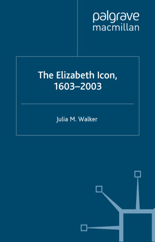 The Elizabeth Icon, 1603-2003